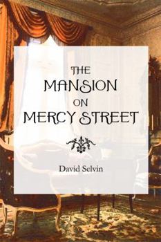 Paperback The Mansion on Mercy Street Book