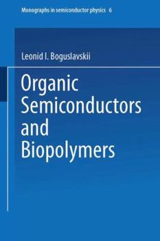 Paperback Organic Semiconductors and Biopolymers Book