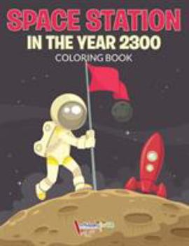 Paperback Space Station in the Year 2300 Coloring Book