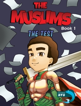 Paperback The Muslims Book 1: The Test (Islamic Books for Children) Book