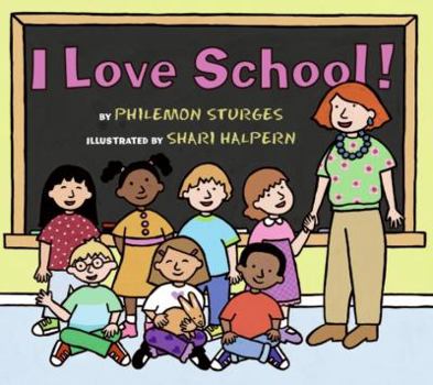 I Love School! - Book  of the I Love . . . !