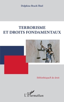 Paperback Terrorisme et droits fondamentaux [French] Book