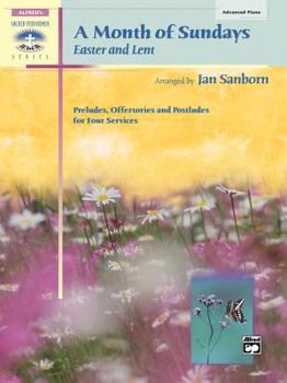 Paperback A Month of Sundays: Easter and Lent (Sacred Performer Collections) Book