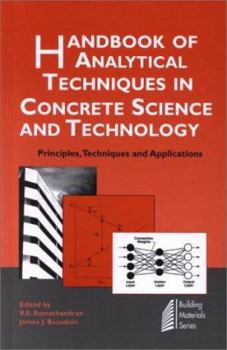 Hardcover Handbook of Analytical Techniques in Concrete Science and Technology: Principles, Techniques and Applications Book