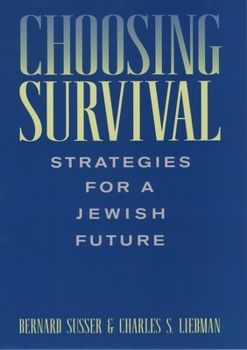 Hardcover Choosing Survival: Strategies for a Jewish Future Book