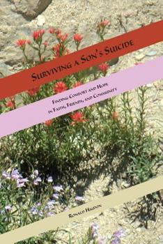 Paperback Surviving a Son's Suicide: Finding Comfort and Hope in Faith, Friends, and Community Book