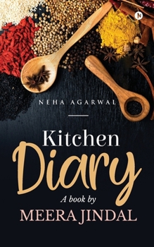 Paperback Kitchen Diary- A book by Meera Jindal Book
