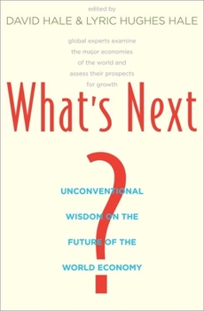 Paperback What's Next?: Unconventional Wisdom on the Future of the World Economy Book