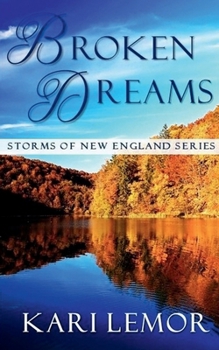 Paperback Broken Dreams (Storms of New England Book 4) Book