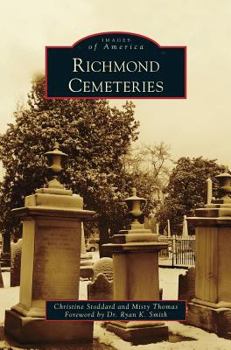 Richmond Cemeteries (Images of America: Virginia) - Book  of the Images of America: Virginia