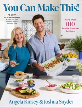 Hardcover You Can Make This!: More Than 100 Family Favorite Recipes Book
