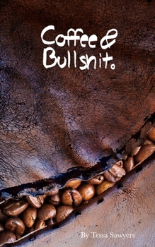 Paperback Coffee & Bullshit.: A Poetry Collection Book