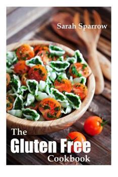 Paperback Gluten Free Cookbook: The Gluten Free Diet Cookbook for Beginners Book