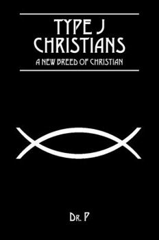 Paperback Type J Christians: A New Breed Of Christian Book