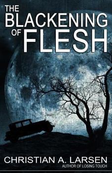 Paperback The Blackening of Flesh Book