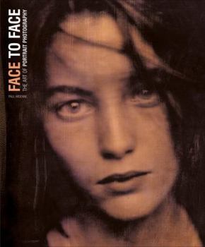 Hardcover Face to Face: The Art of Portrait Photography Book