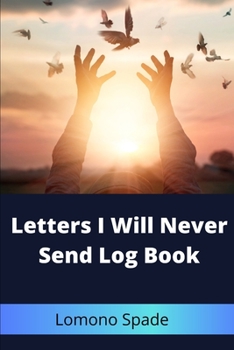 Paperback Letters I Will Never Send Log Book