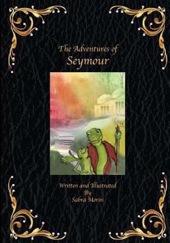Paperback The Adventures of Seymour Book