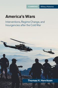 Paperback America's Wars: Interventions, Regime Change, and Insurgencies After the Cold War Book