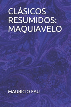 Paperback Clásicos Resumidos: Maquiavelo [Spanish] Book