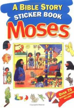 Paperback Bible Story Sticker Book: Moses (Favorite Bible Stories Sticker Books) Book