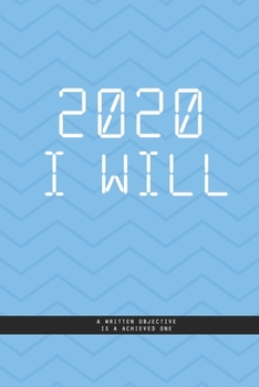 Paperback BLUE REFRACTED LINE Notebook: 2020 I WILL ... A written objective, is a achieved one. A Creatif Notebook to plan your next year: Beautiful 2020 jour Book