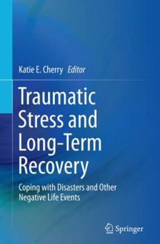 Paperback Traumatic Stress and Long-Term Recovery: Coping with Disasters and Other Negative Life Events Book