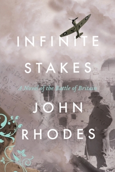 Paperback Infinite Stakes: A Novel of the Battle of Britain Book