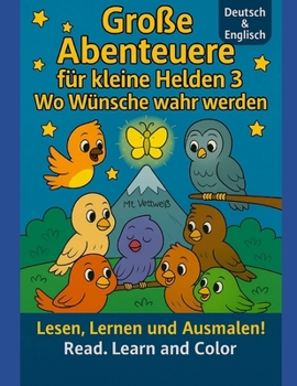 Große Abenteuer für kleine Helden 3 - Mt. Vettweiß (German Edition)
