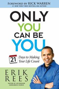 Hardcover Only You Can Be You: 21 Days to Making Your Life Count Book
