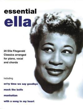 Paperback Ella Fitzgerald -- Essential Ella: 20 Ella Fitzgerald Classics (Piano/Vocal/Chords) Book
