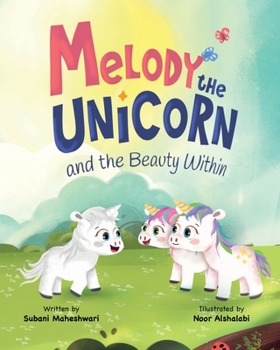 Paperback Melody the Unicorn and the Beauty Within Book