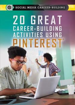 Library Binding 20 Great Career-Building Activities Using Pinterest Book