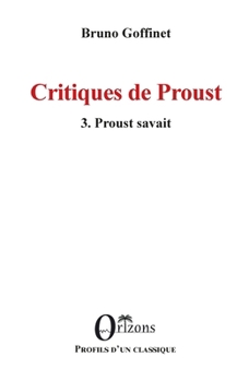 Paperback Critiques de Proust: 3. Proust savait [French] Book