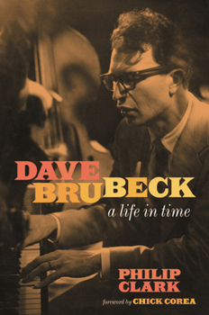 Hardcover Dave Brubeck: A Life in Time Book