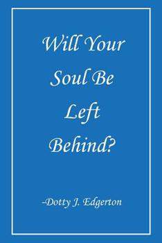 Paperback Will Your Soul Be Left Behind? Book