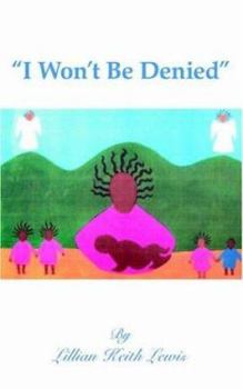 Paperback ''I Won't Be Denied'' Book