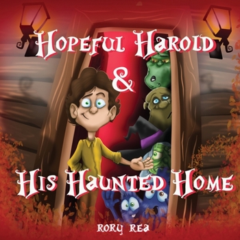 Paperback Hopeful Harold & His Haunted Home Book