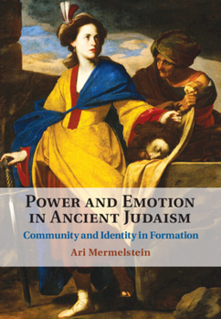 Hardcover Power and Emotion in Ancient Judaism Book