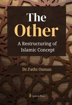 Paperback The Other: A Restructuring of Islamic Concept Book
