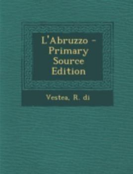 Paperback L'Abruzzo - Primary Source Edition [Italian] Book