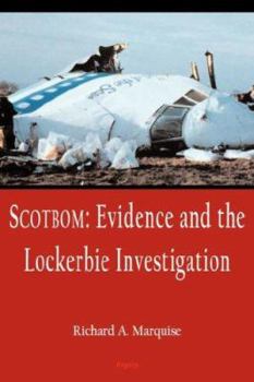 Hardcover Scotbom: Evidence and the Lockerbie Investigation Book