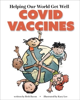 Paperback Helping Our World Get Better: Covid Vaccines Book