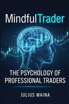 Paperback MindfulTrader: The Psycholoogy Of Professional Traders Book