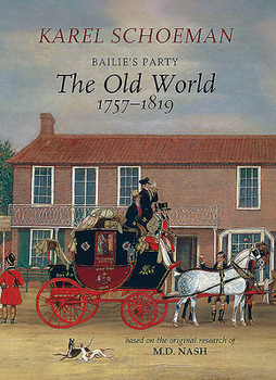 Hardcover Bailies Party: The Old World, 1757&#8210;1819 Book