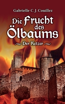 Die Frucht des Ölbaums (German Edition)