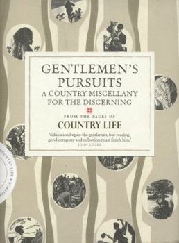 Hardcover Gentlemen's Pursuits: A Country Miscellany for the Discerning Book