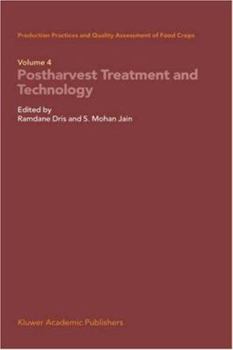 Hardcover Production Practices and Quality Assessment of Food Crops: Volume 4 Proharvest Treatment and Technology Book