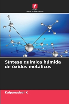 Paperback Síntese química húmida de óxidos metálicos [Portuguese] Book