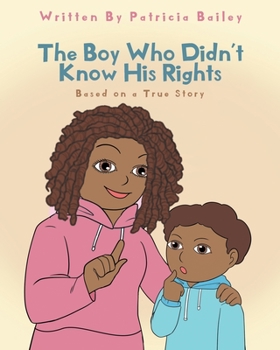 Paperback The Boy Who Didn't Know His Rights Book